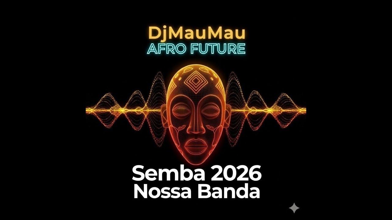 Semba 2026 Nossa Banda - DJMauMau