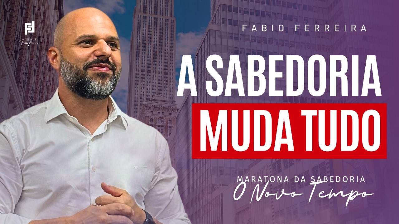 🔔 Maratona da Sabedoria — todos os dias às 5h59 | Fabio Ferreira | 03/03