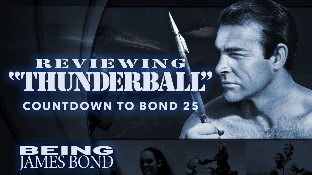 Reviewing 'Thunderball': Countdown to Bond 25