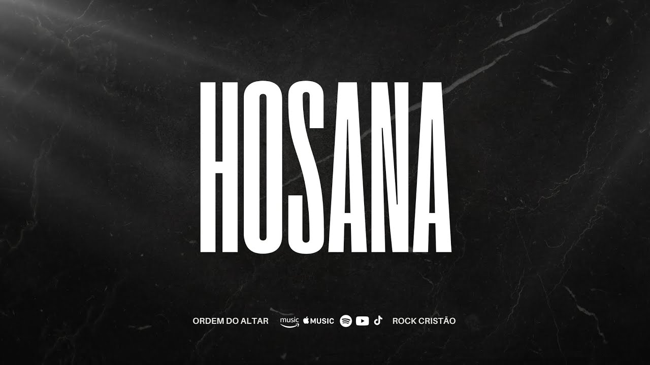 Hosana | Ordem do Altar – Official Music