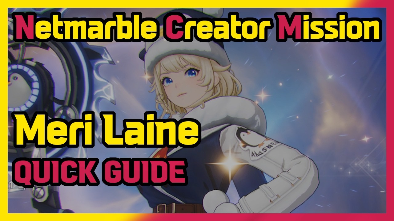 [NetmarbleMission] 메리 라이네 퀵 리뷰!!! / MERI LAINE QUICK GUIDE!!! | SololevelingArise 나혼자만레벨업어라이즈