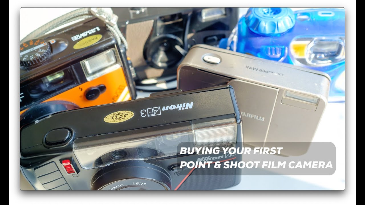Buying Your First Point-and-Shoot Film Camera – A Beginner’s Guide