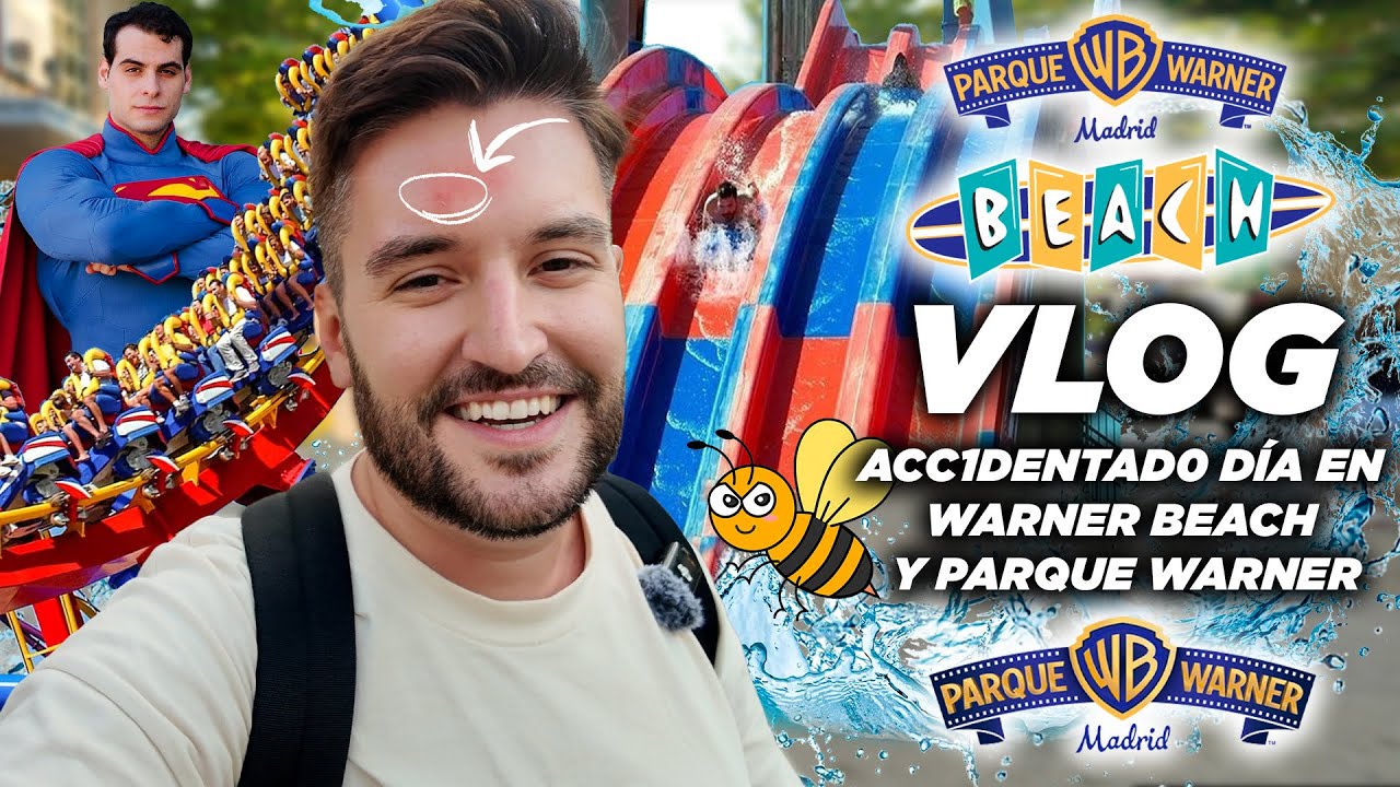 🌊 ACC1DENTAD0 DÍA EN WARNER BEACH! 🤕 VLOG PARQUE WARNER BEACH + PARQUE WARNER MADRID