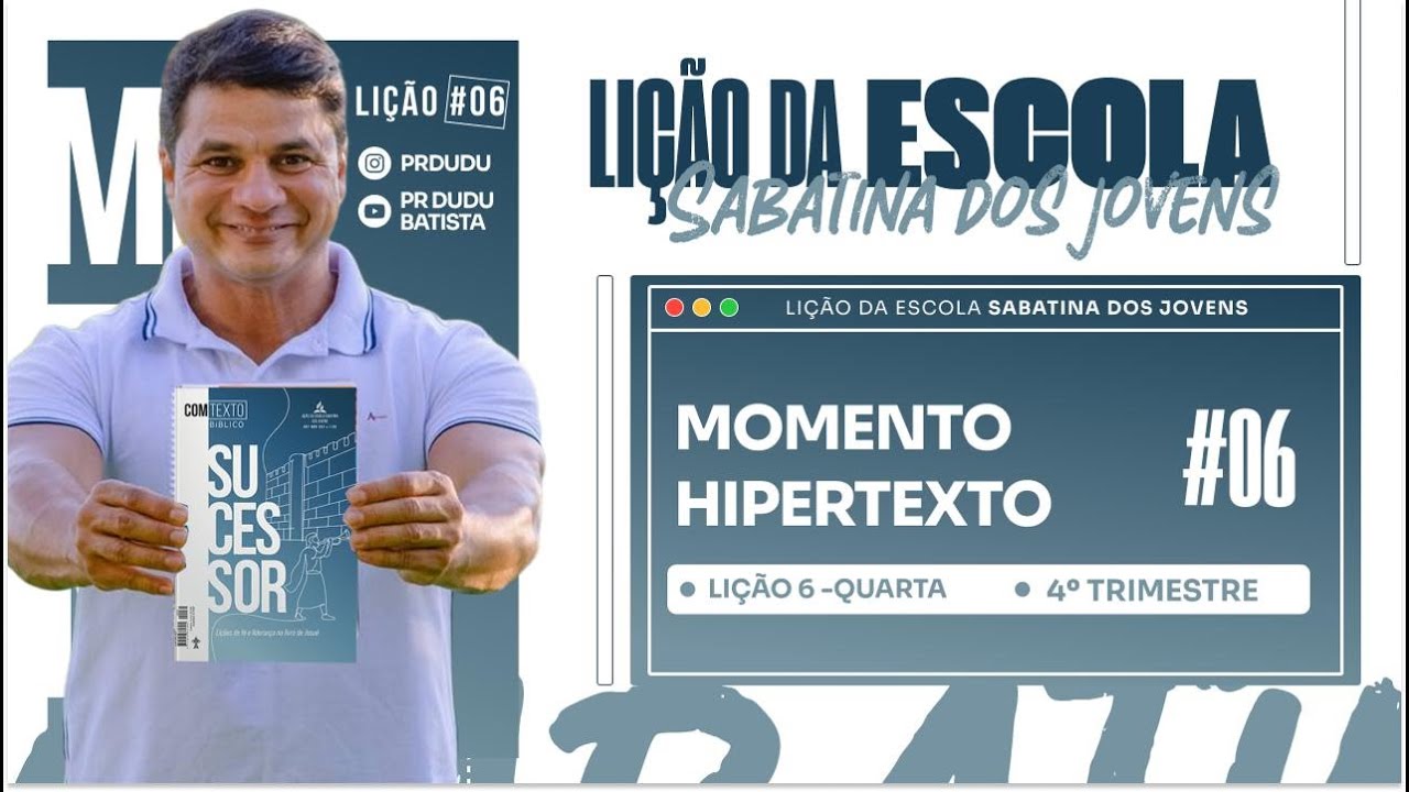 Lição da ESCOLA SABATINA JOVENS , Quarta 05/11/2025 "Momento Hipertexto" com Pr Dudu. Insta:@prdudu