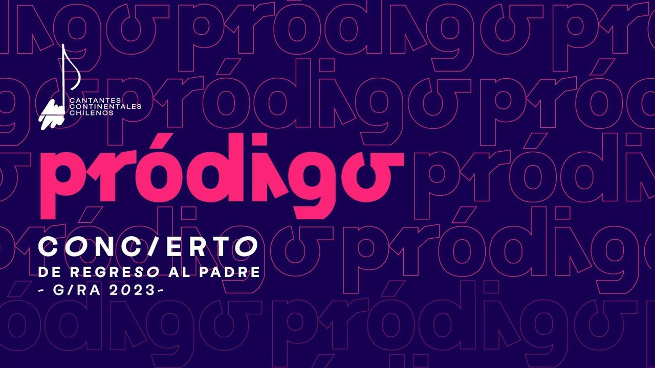 Cantantes Continentales Chilenos - Pródigo [En Vivo]