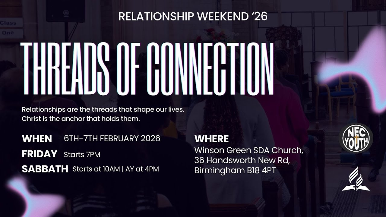 NEC Relationship Weekend 2026 - Threads of Connection  ||  Sabbath Afternoon Program