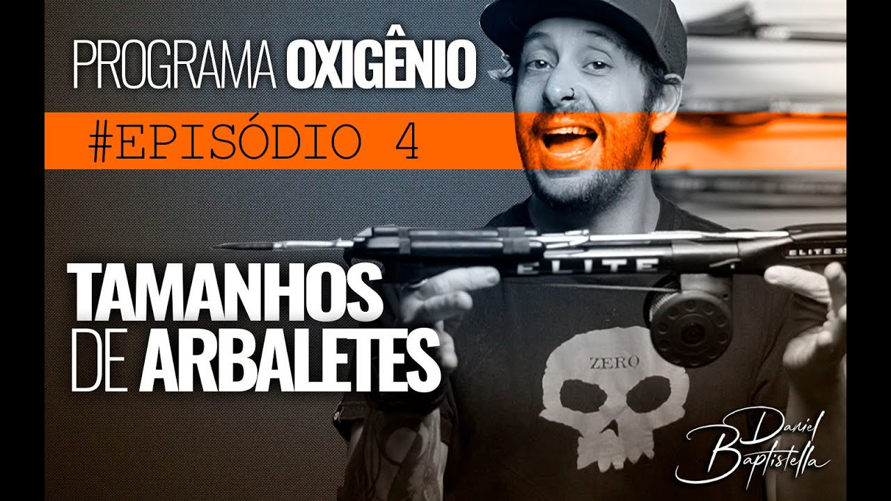 #Episodio 4 - ARBALETES / TAMANHOS