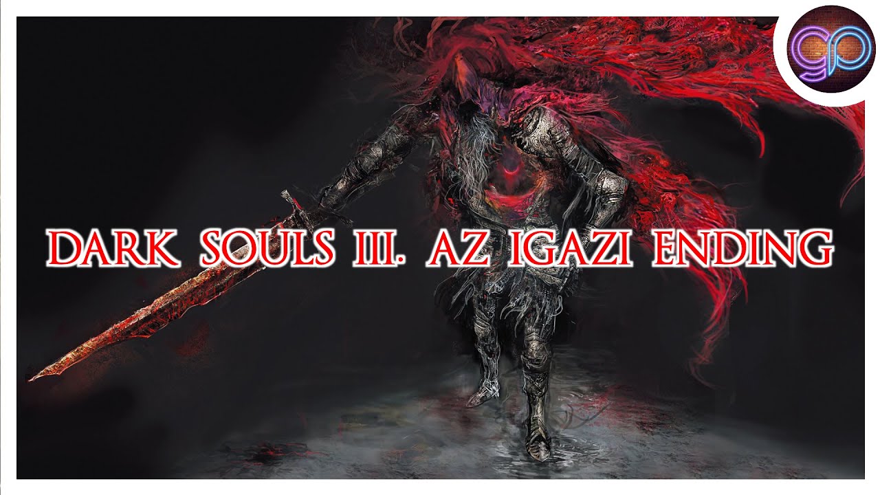 DARK SOULS III. AZ IGAZI ENDING | Ashes of Ariandel - Ringed City Lore !SPOILER!