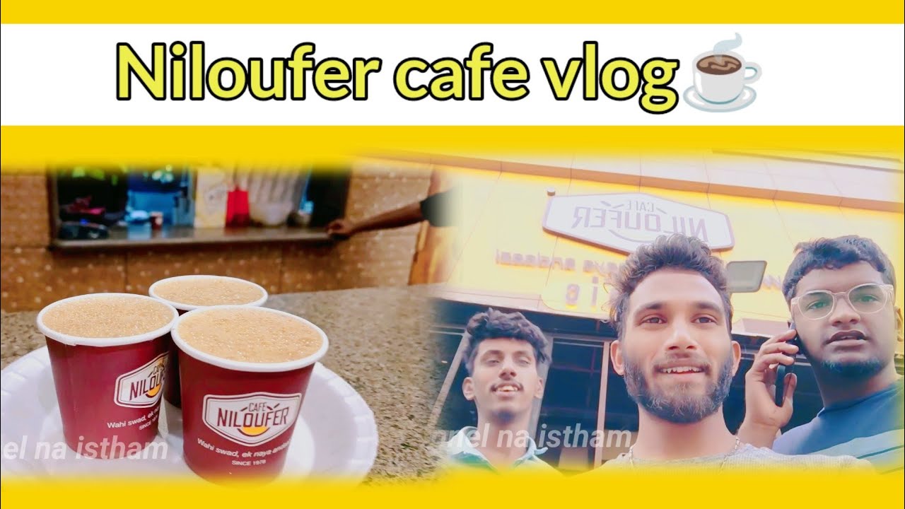 ❤️niloufer cafe vlog❤️#buntyfellow #vlog #viralvideo ##entertainment #subscribe #hyderabad