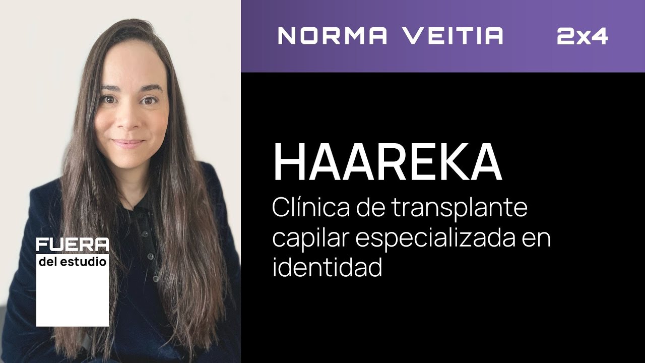 Norma Veitia, CEO de HAAREKA Clínica de transplante capilar | Agarimo Estudio
