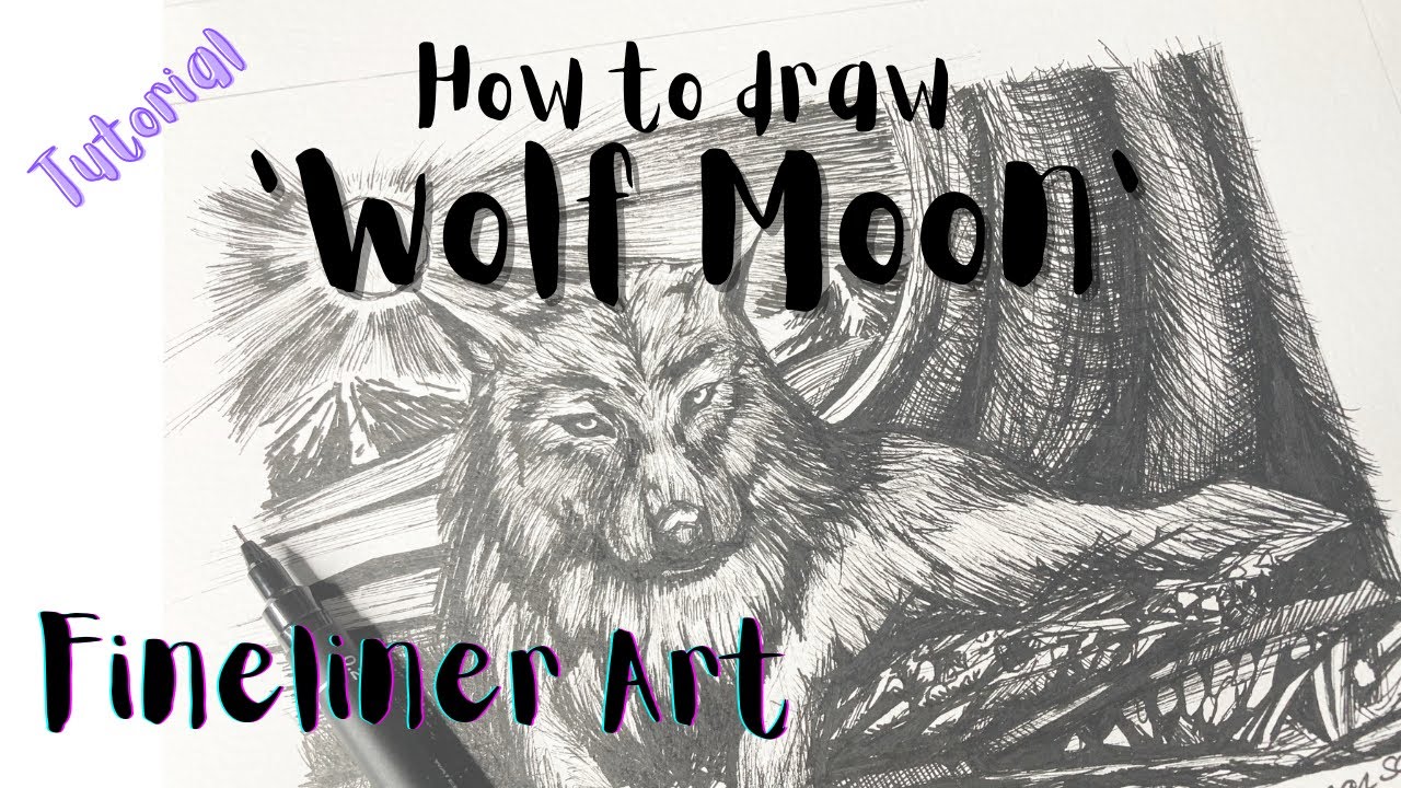 Wolf Moon Art Tutorial | Fineliner Drawing | Pen & Ink Art | Drawing a Wolf