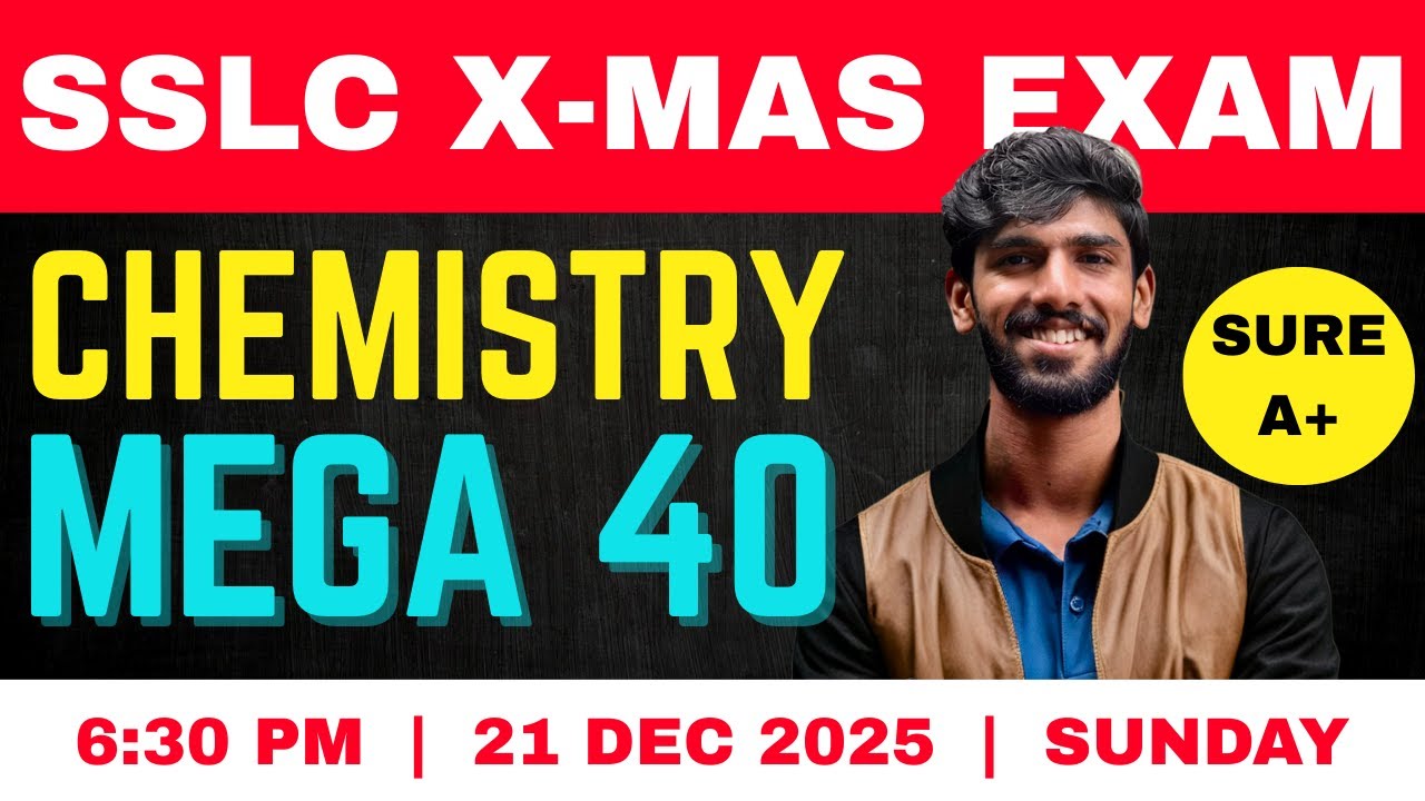 SSLC CHEMISTRY X-MAS EXAM | MEGA 40 | SURE A+ QUESTIONS | ASTUTE LEARNING SOLUTIONS | 2025