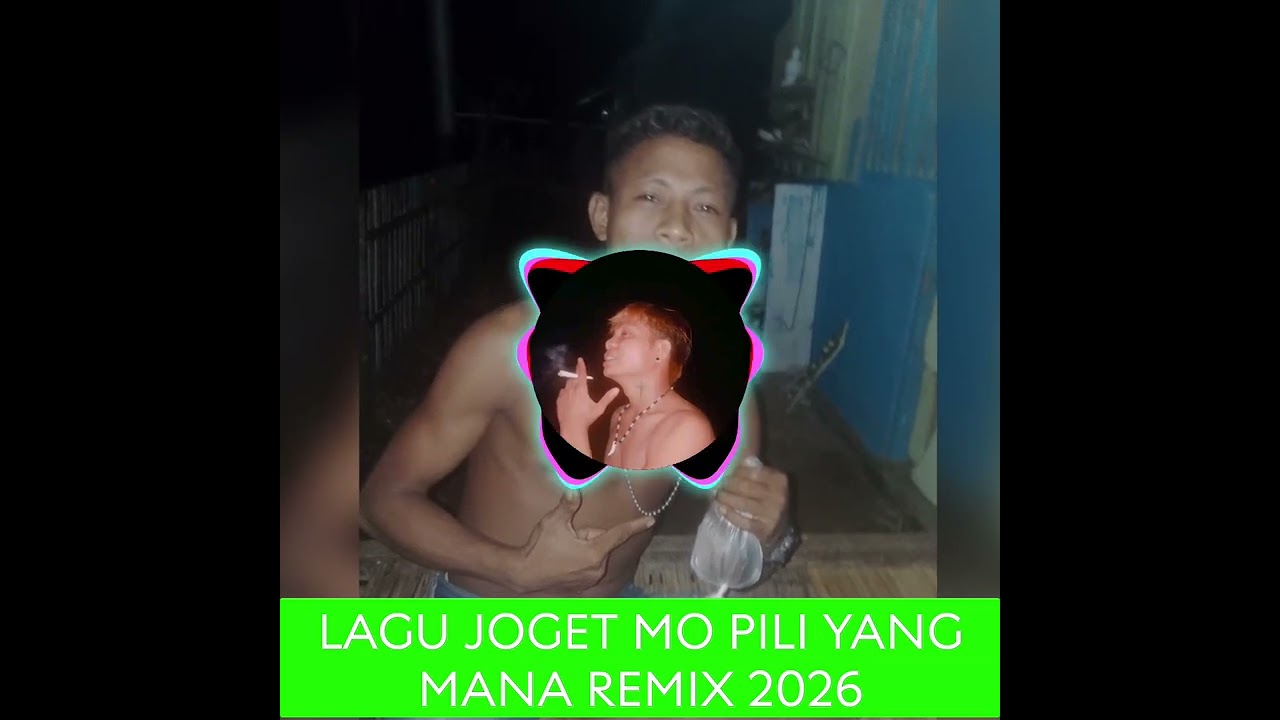 LAGU JOGET MO PILIH YANG MANA REMIX JERIN FT IBEL REMIXSER 2026