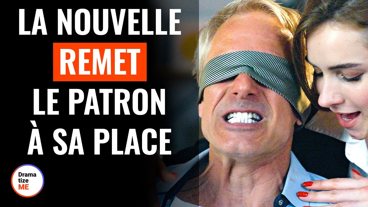 La Nouvelle Remet Le Patron À SA Place | @DramatizeMeFrance