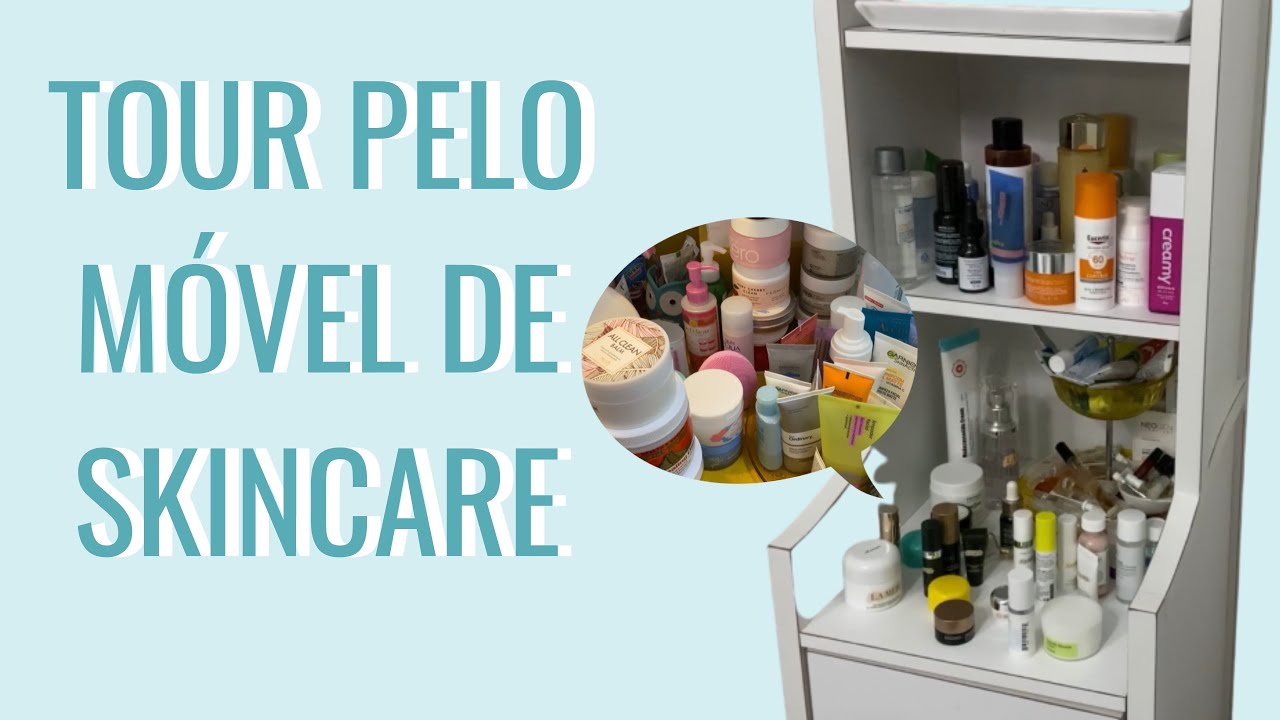 TOUR PELA MINHA SKINCARE