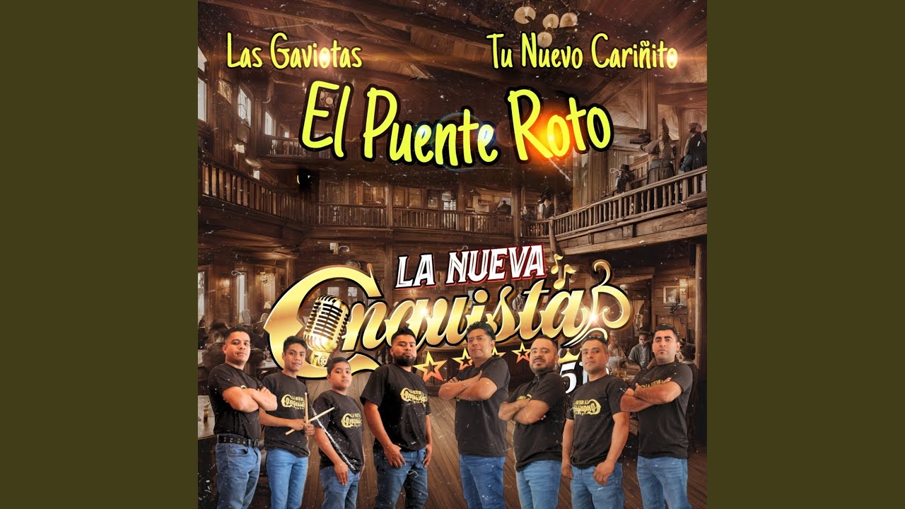 Las Gaviotas / El Puente Roto / Tu Nuevo Cariñito