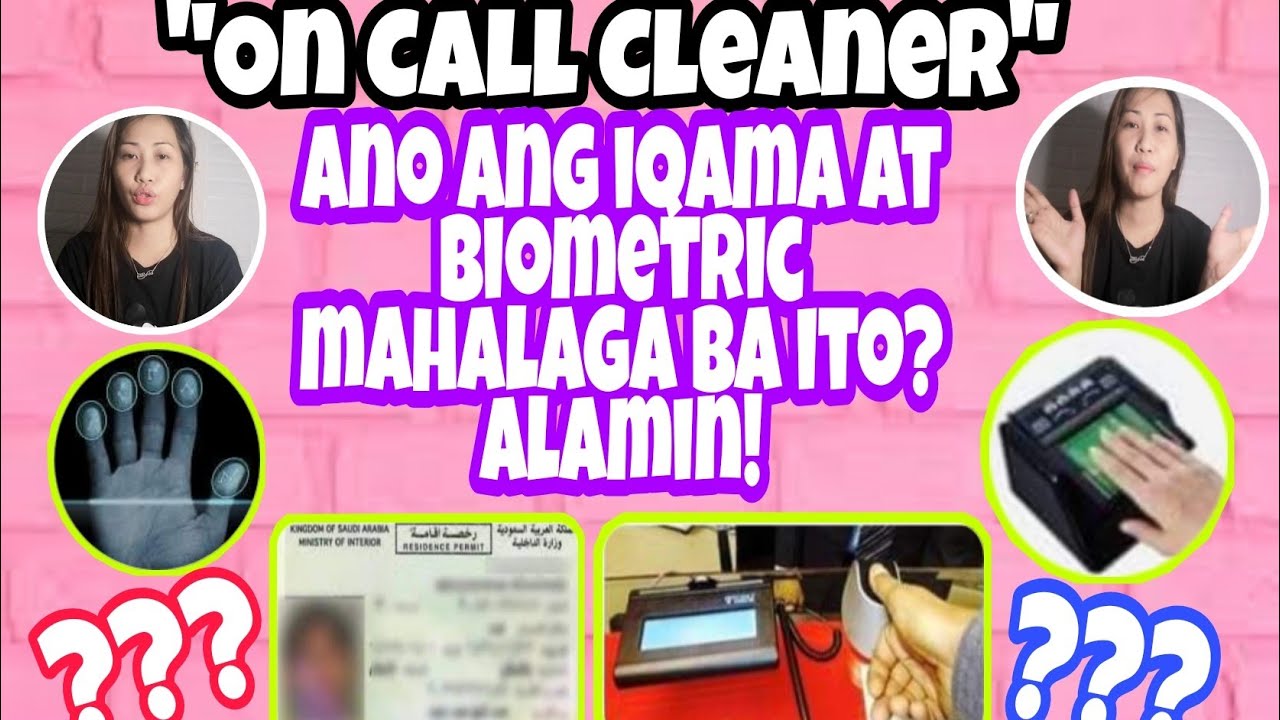 ON CALL CLEANER Ano ang IQAMA at BIOMETRIC para saan ito? mahalaga ba ito?//MARIAMARIA RIVERA