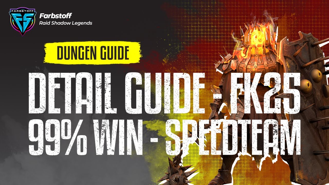 Raid: Shadow Legends - Dungeon Guide FK25 - Speedteam mit sehr hoher Winrate