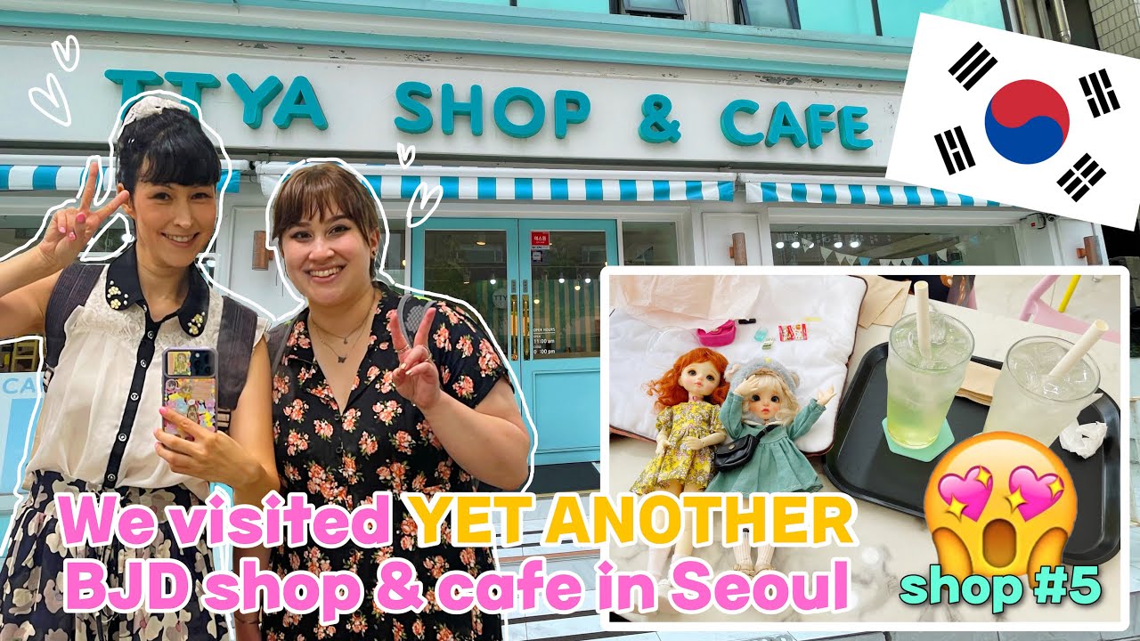 We Visited YET ANOTHER BJD Shop & Cafe in SEOUL 🇰🇷 TTYA