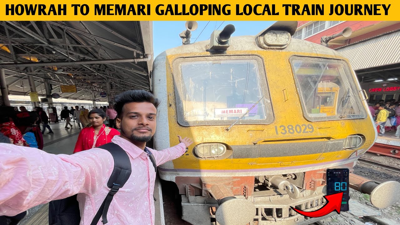 HOWRAH TO MEMARI GALLOPING LOCAL TRAIN JOURNEY | Sonu Travel Vlogs |