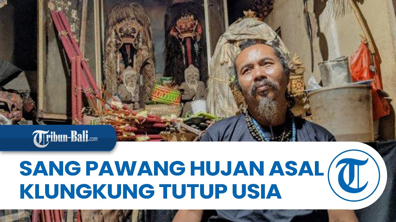 BERITA LOKAL | Amor Ing Acintya Jero Pasek, Sang Pawang Hujan Kondang Asal Klungkung Bali Tutup Usia