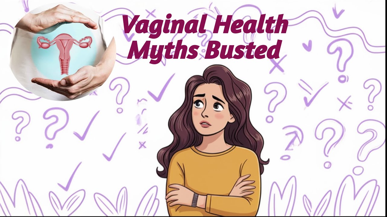 Vaginal Health Myths Busted &ndash; What&rsquo;s Normal vs. What Needs Help| Vaginal Wash