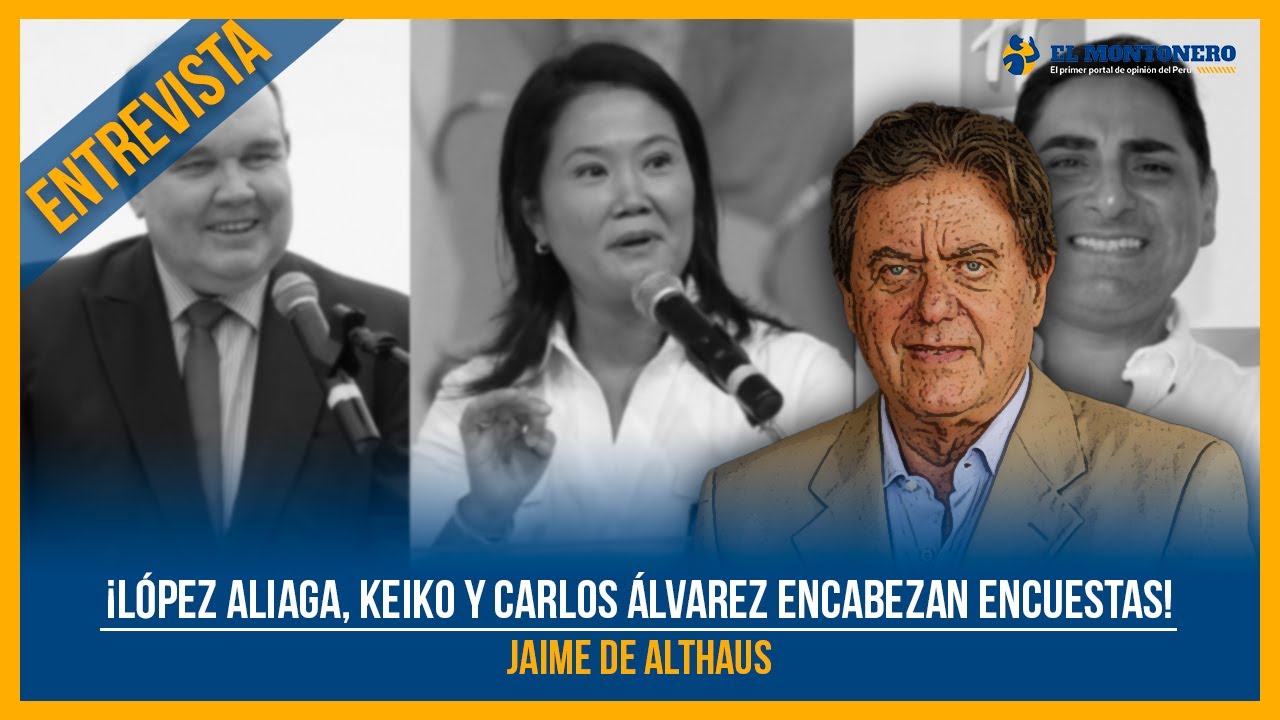 ¡López Aliaga, Keiko y Carlos Álvarez encabezan encuestas!