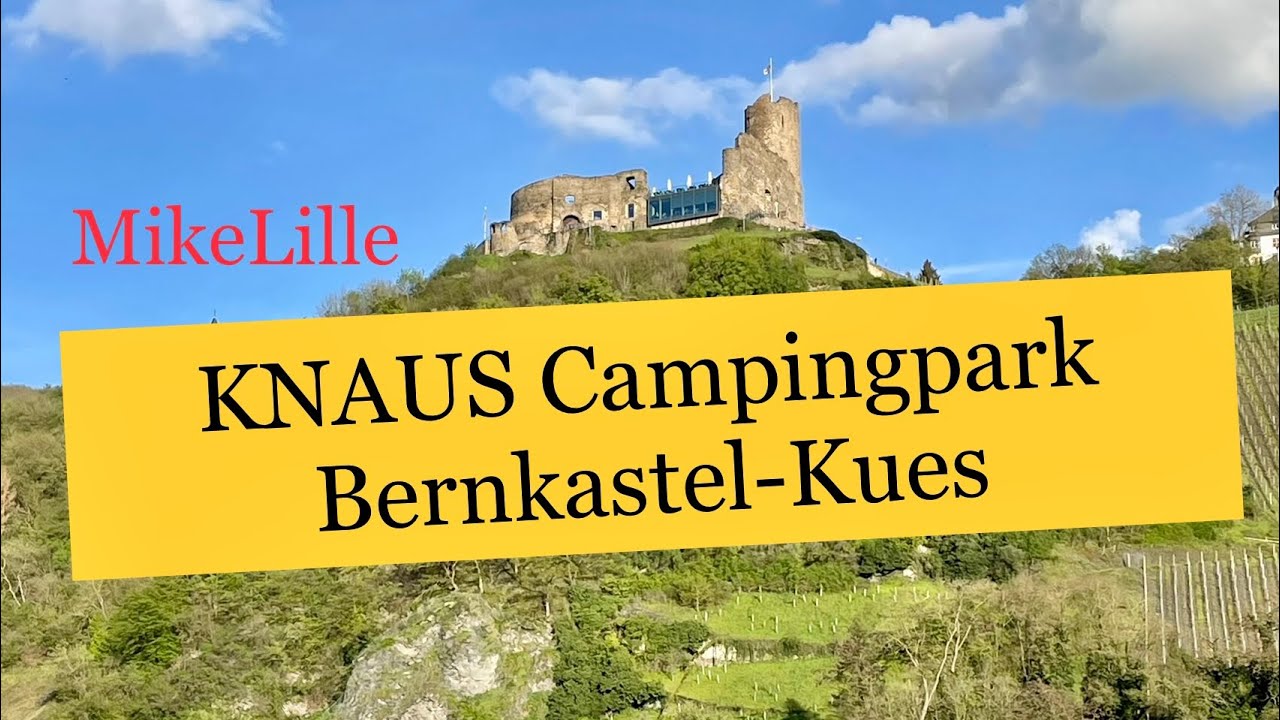 Campingpark Knaus Bernkastel-Kues / Mosel