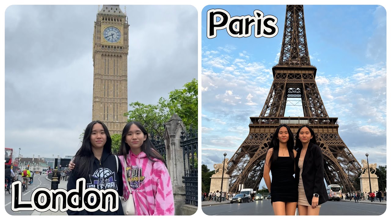 We went to London and Paris! | Janet and Kate