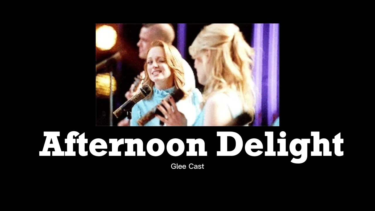 Glee Cast - Afternoon Delight (slowed + reverb)