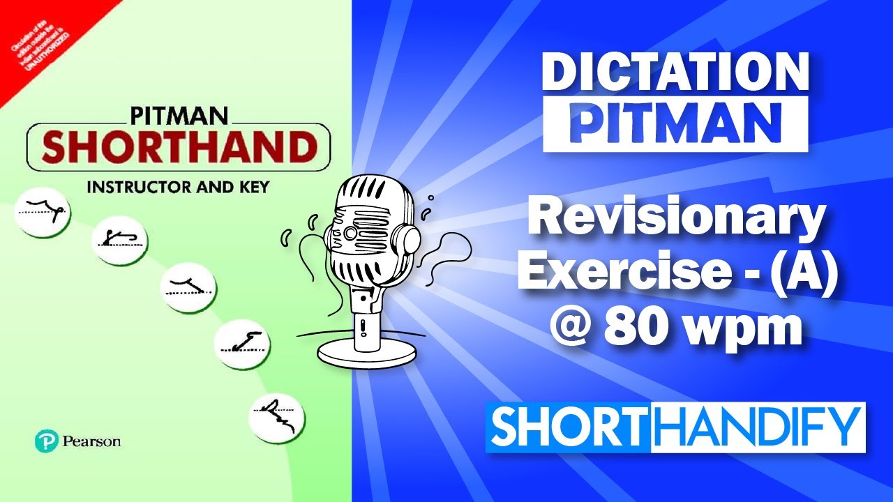 Revisionary Exercise A @ 80 WPM | PITMAN SHORTHAND