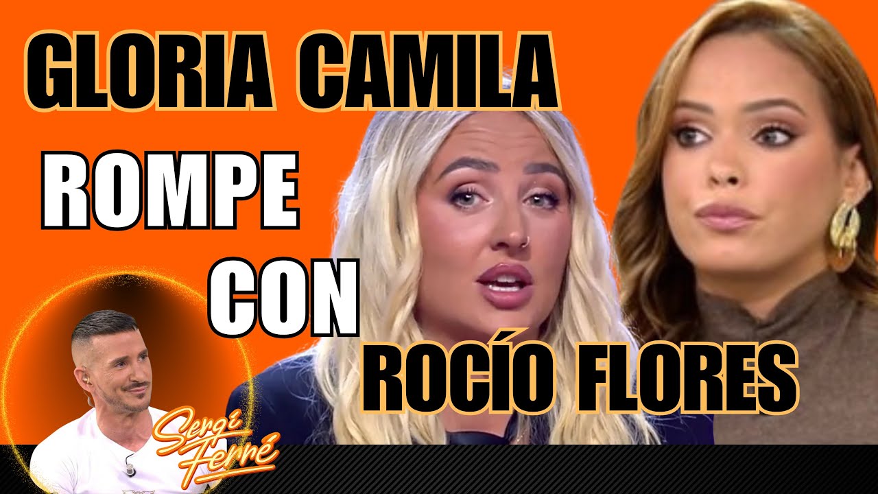 208. 😳 EXPLOTA TODO: Rocío Flores y Gloria Camila ROMPEN su relación