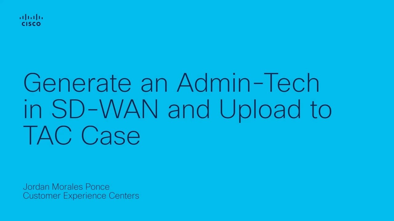 Создание запроса на техническую поддержку (Admin-Tech) в Cisco SD-WAN и загрузка его в TAC | Руководство по рабочему процессу обработки заявок в службу поддержки