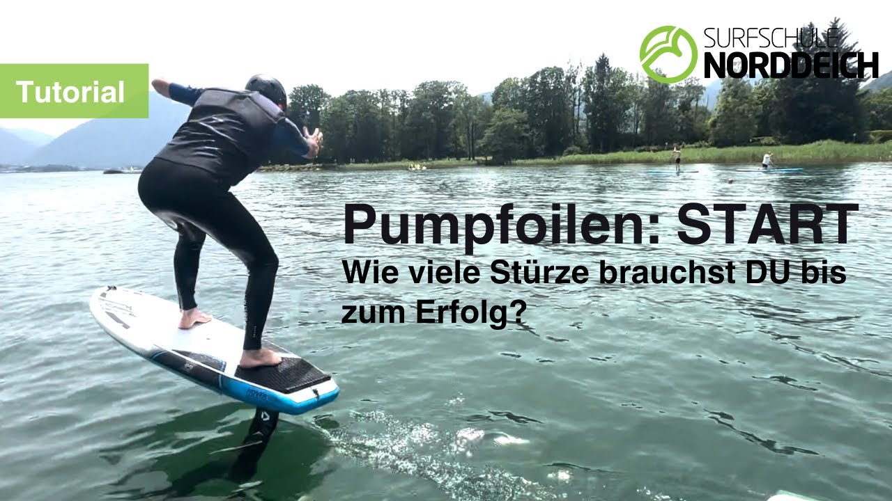 Surfschule Norddeich I  Pumpfoilen Tutorial - Das sind die ersten Steps I  Startrampe I Board, Foil