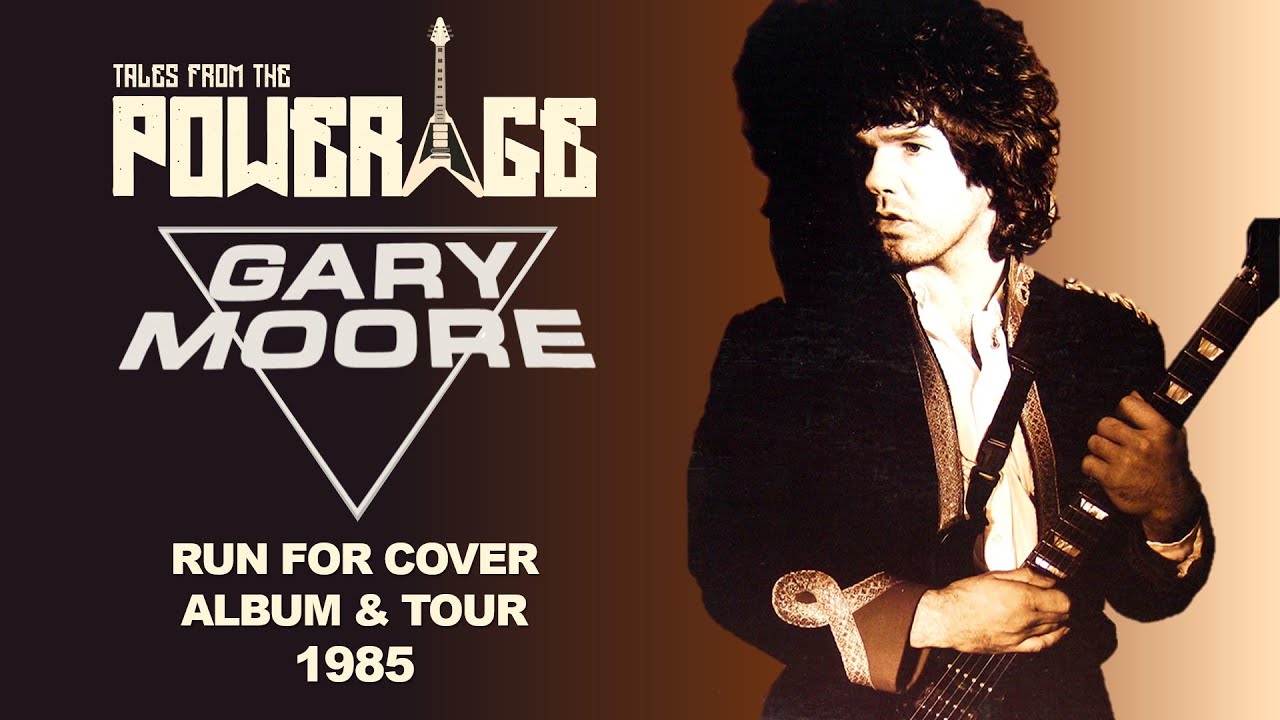 Альбом и турне Гэри Мура «Run for Cover» 1985 года — Истории из эпохи власти.