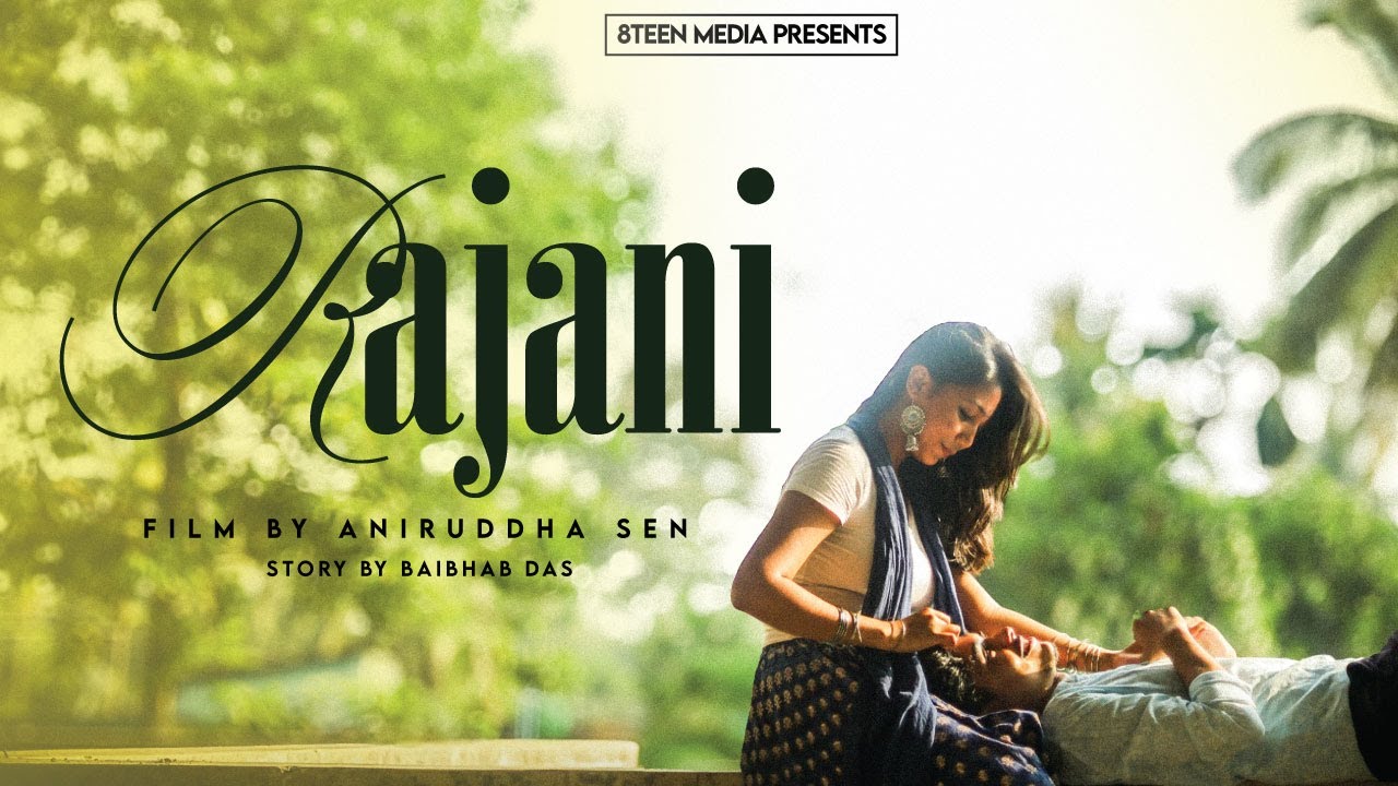 RAJANI - Bengali Romantic Short Film | 8Teen Media | 2024