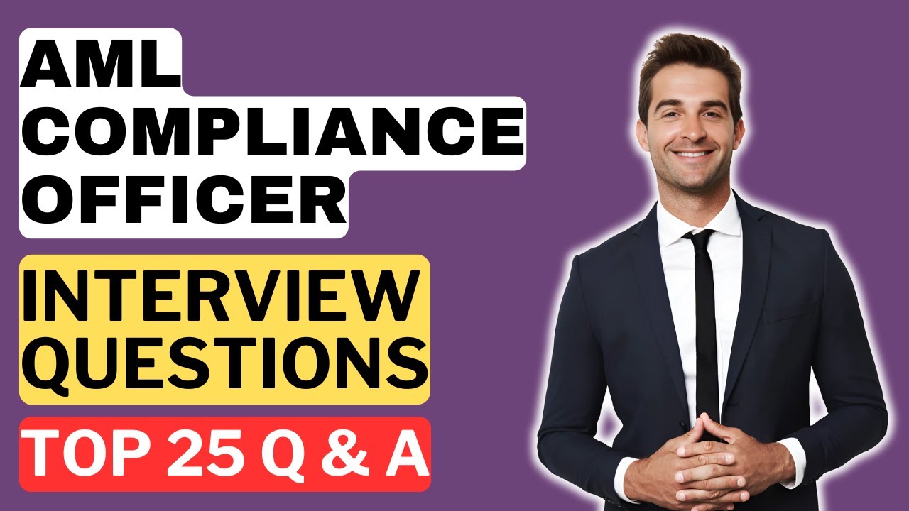 Anti-Money Laundering (AML) Compliance Officer Interview Questions and Answers