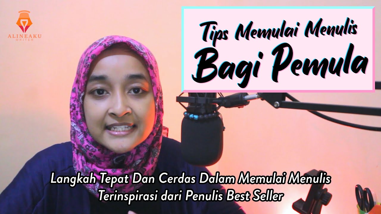 Tips Memulai Menulis Bagi Pemula