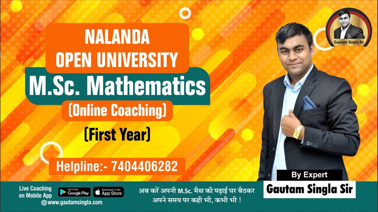 Nalanda Open University M.Sc. Mathematics First Year Online Coaching Helpline:- 7404406282