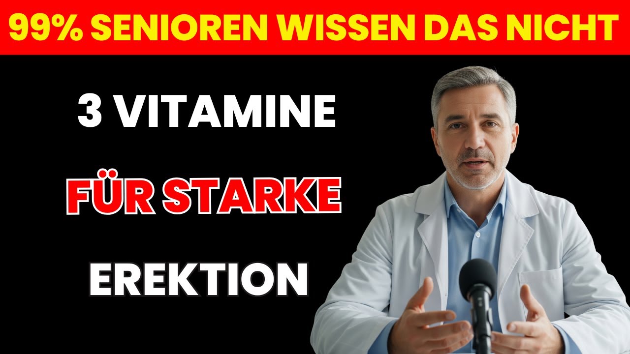 &Uuml;ber 60? Die 3 geheimen Vitamine f&uuml;r M&auml;nner: Mehr Kraft, mehr Energie! | Senioren Gesundheit