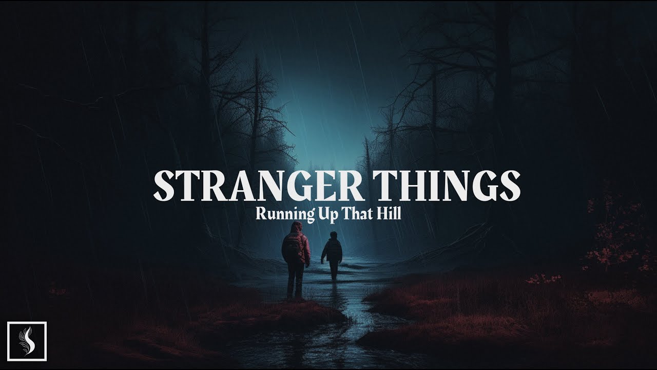 Stranger Things (Kate Bush - Running Up That Hill) - deep ambient music
