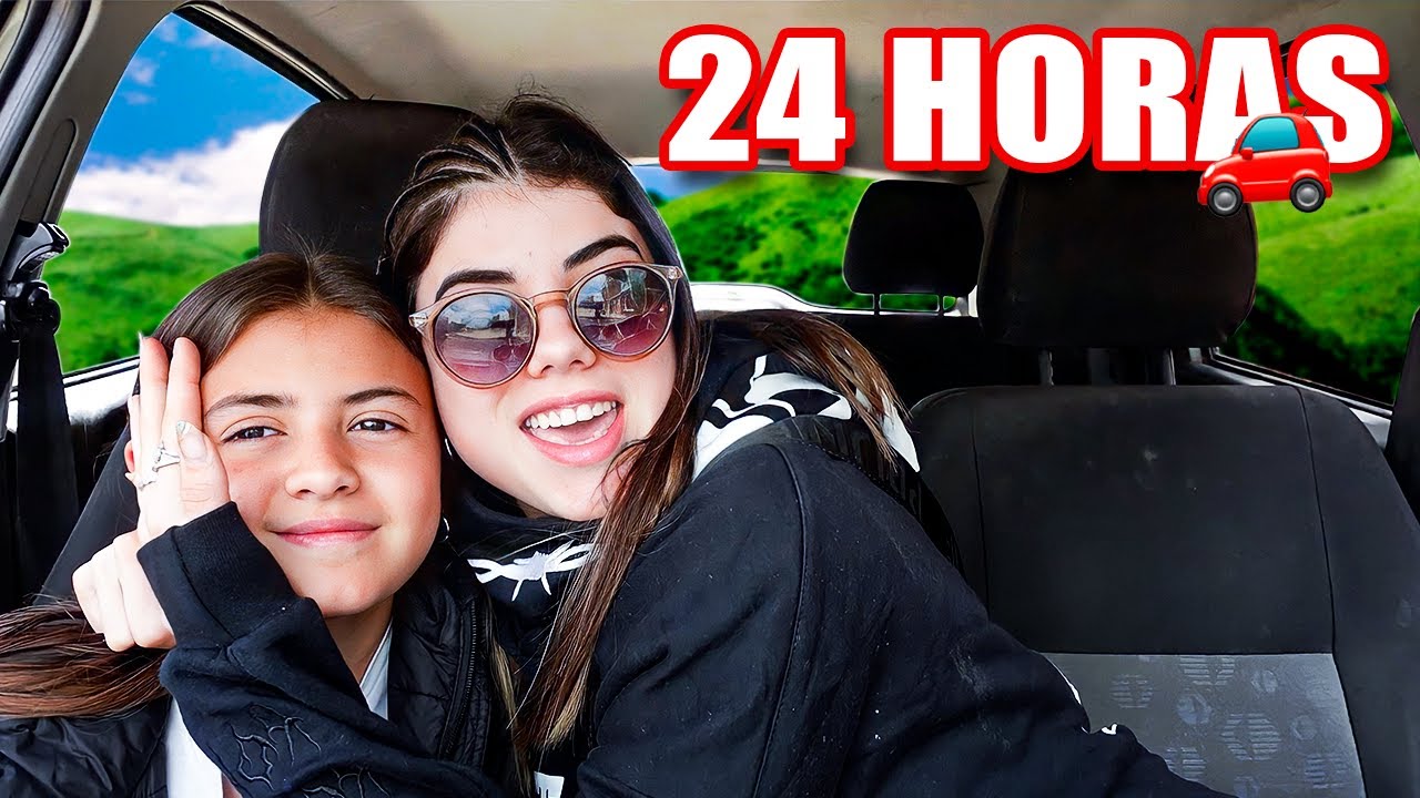 PASO 24 HORAS EN EL AUTO CON MI HERMANA