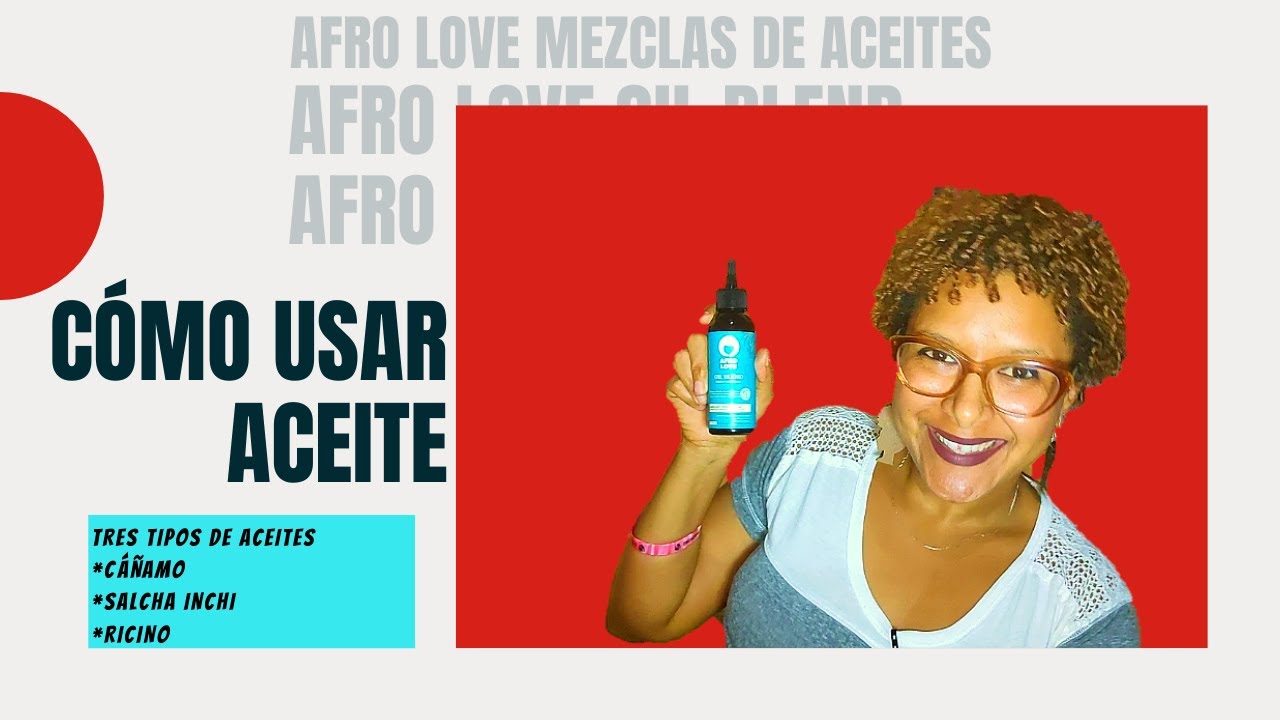 Cómo🤔 usar aceite Afro Love Oil Blend Mezclas de Aceites.