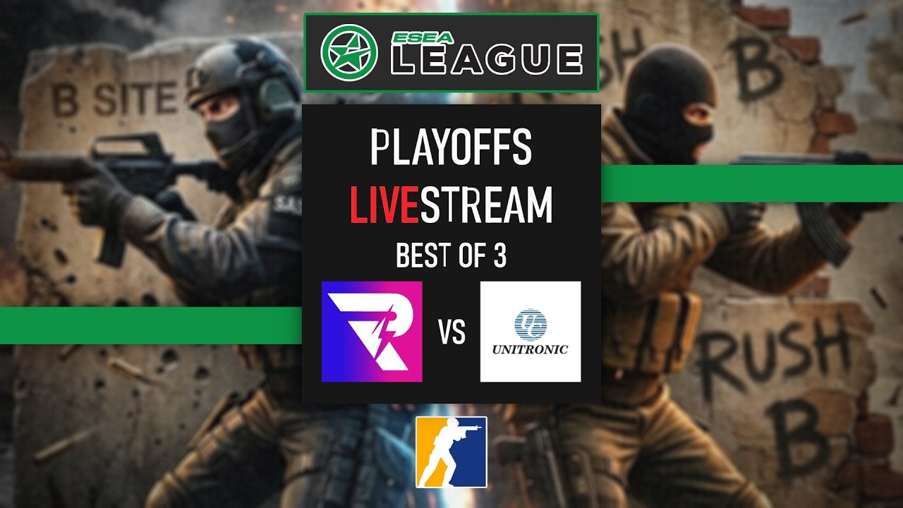 【LIVE】CS2 ESEA League S56 PLAYOFFS - 1st Rd. / RAELIX eSports VS TEAM Unitronic SG（非官方中文轉播）