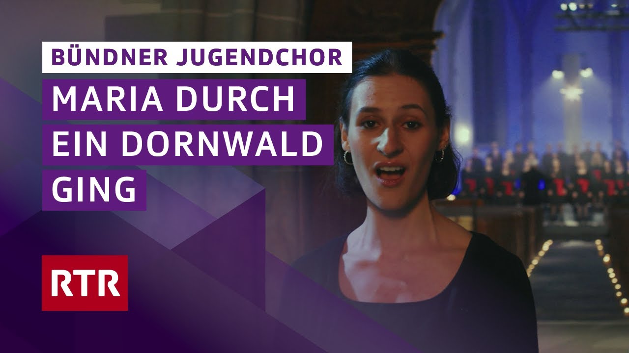 Maria durch ein Dornwald ging l Bündner Jugendchor I Weihnachtskonzert I Christmas I Nadal I Musica