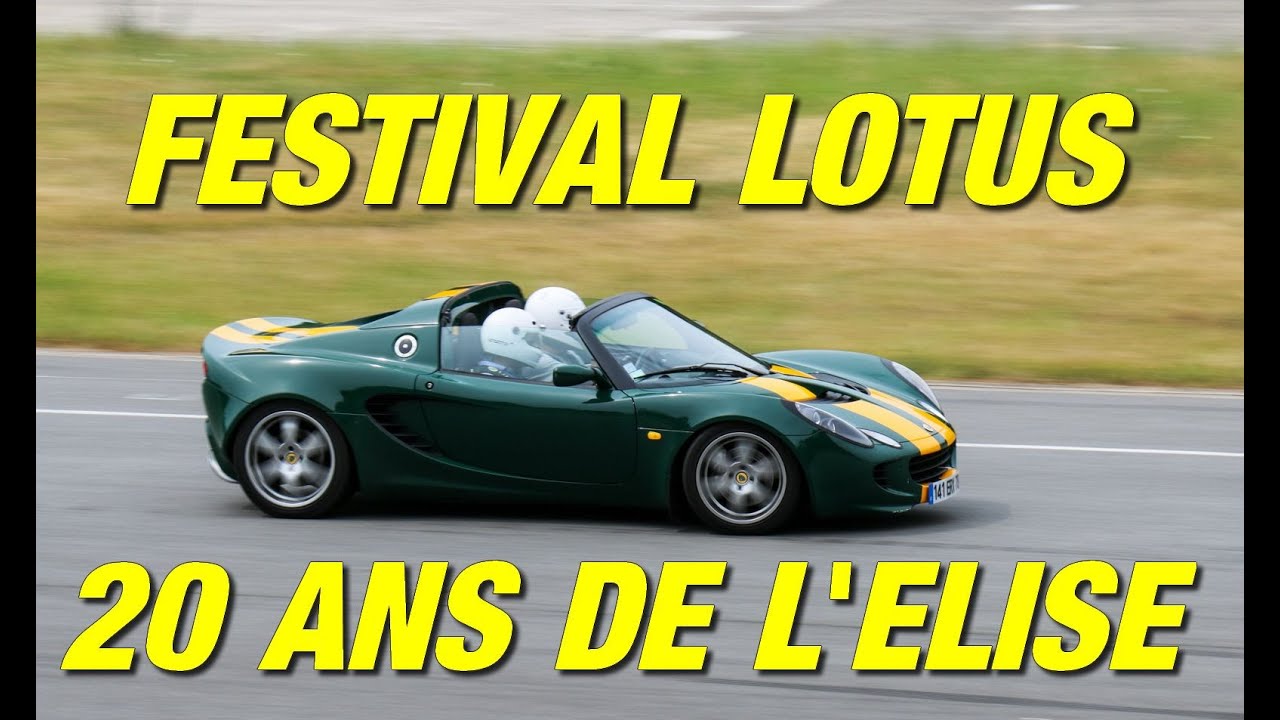 Festival Lotus / 20 ans de l'Elise circuit Montlhery juillet 2015