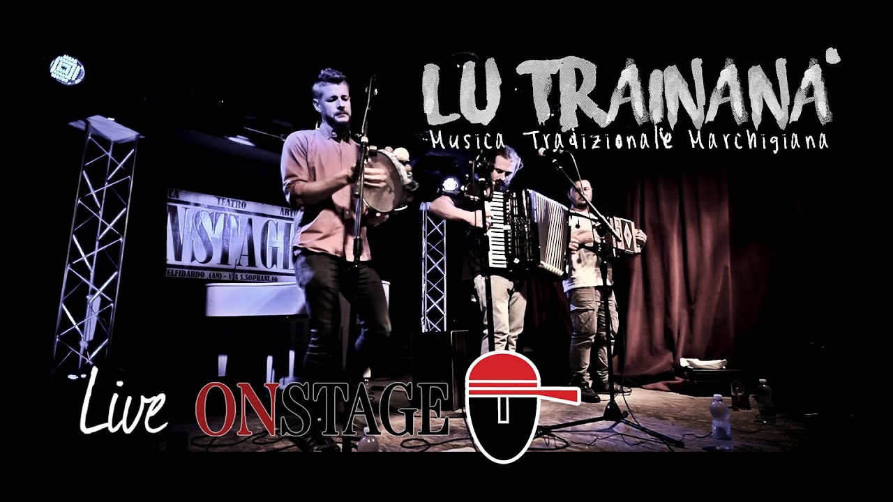 Lu Trainanà - Cantamaggio & Saltarello