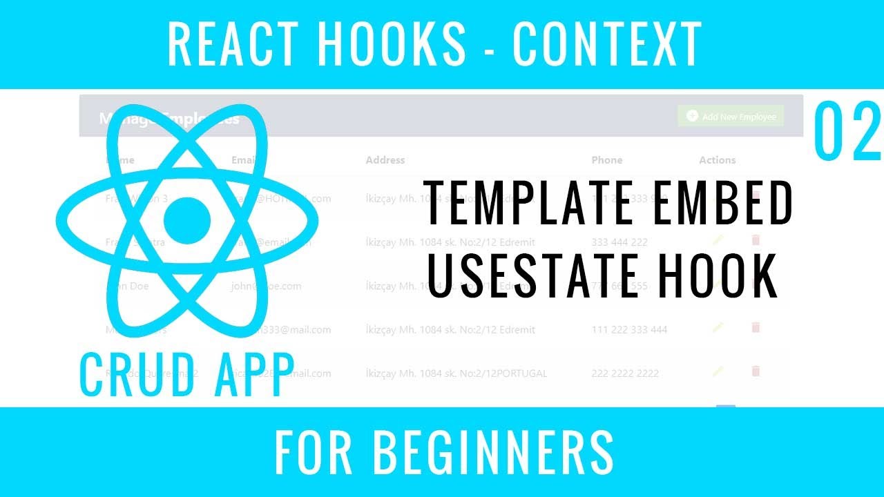 React Hooks Context CRUD APP : 02 : Template Embed, useState Hook