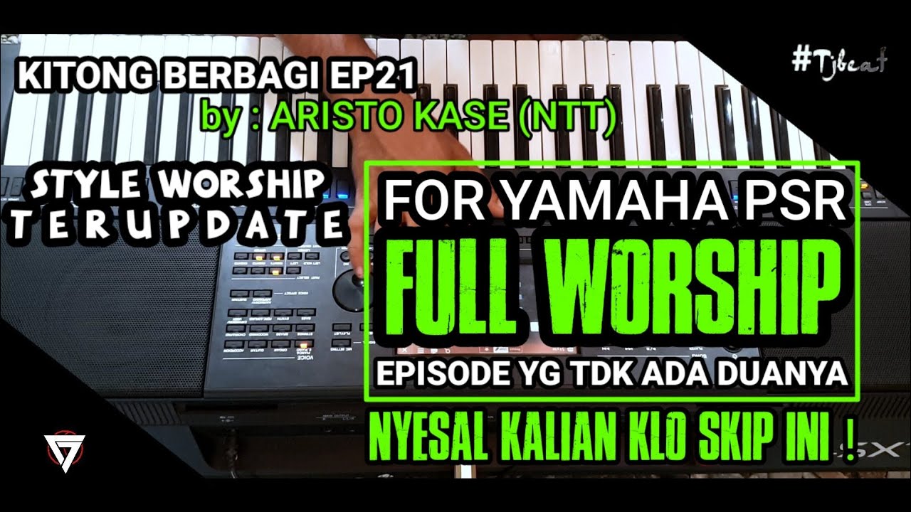 KITONG BERBAGI E21 | FULL WORSHIP | STYLE PENYAMBAHAN-PUJIAN | by ARISTO KASE (NTT) Tjbeat