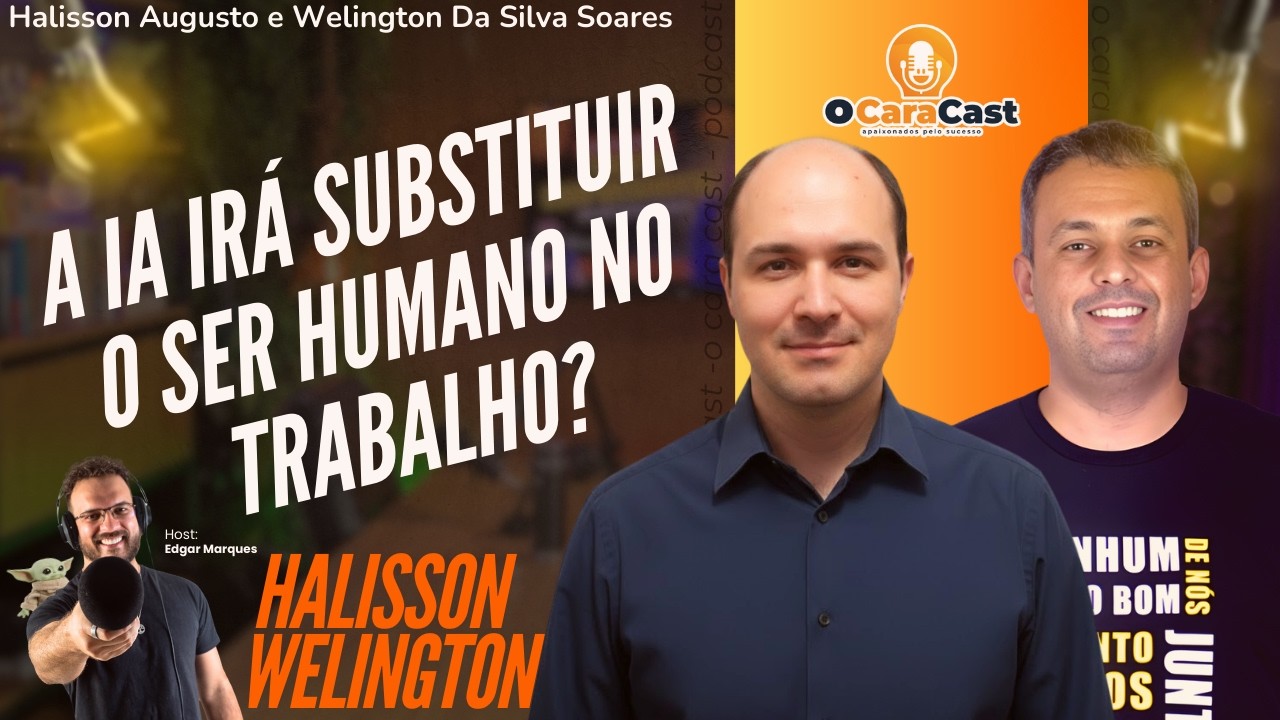 IA vai substituir empregos? Especialistas revelam o futuro do trabalho | O Cara Cast AO VIVO